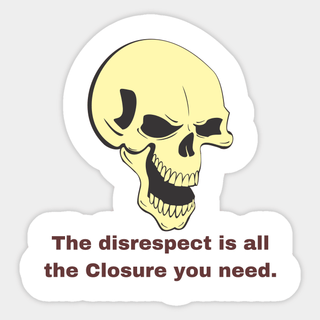 Closure from a Narcissist Sticker by twinkle.shop